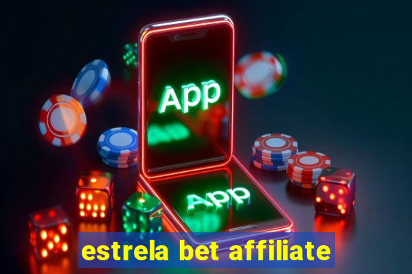 estrela bet affiliate